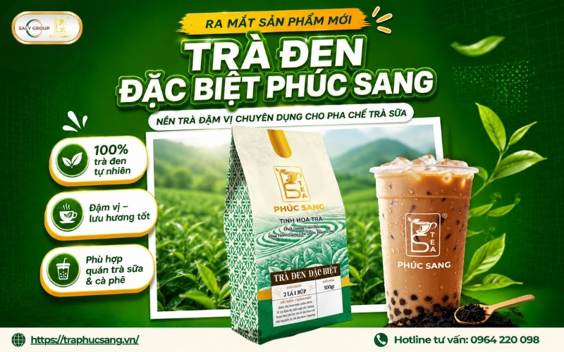 Ra mắt Trà Đen Đặc Biệt Phúc Sang - Nền trà đậm chuẩn vị cho trà sữa